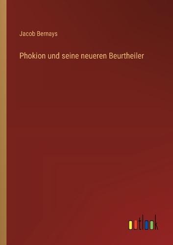 Phokion und seine neueren Beurtheiler
