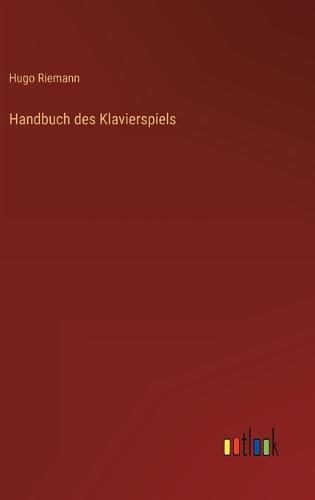 Handbuch des Klavierspiels