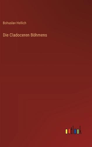 Die Cladoceren Böhmens