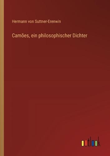 Camões, ein philosophischer Dichter