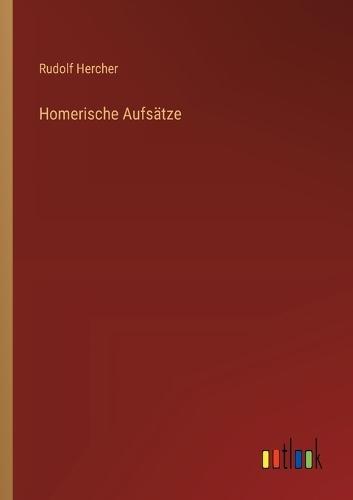 Homerische Aufsätze