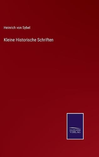 Kleine Historische Schriften