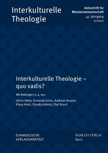 Interkulturelle Theologie - Quo Vadis?