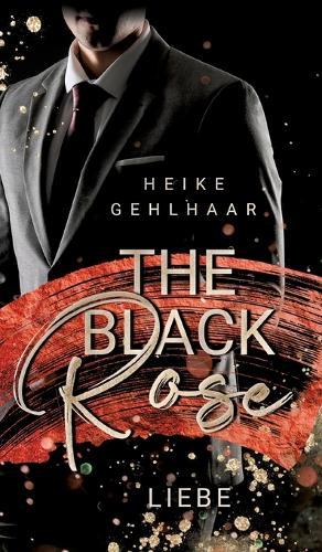 The Black Rose: Liebe