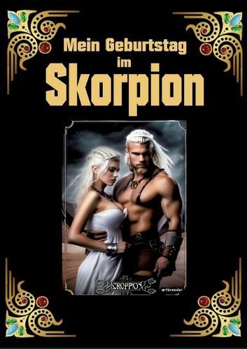Skorpion, mein Sternzeichen: Geboren im Zeichen des Skorpions. Meine Eigenschaften und Charakterzüge, meine Stärken und Schwächen, meine Sternzeichenbegleiter und historische Ereignisse