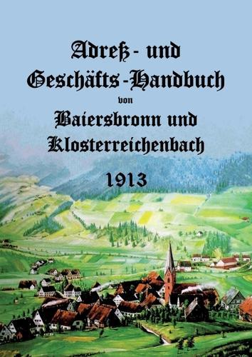 Adress- und Geschäfts-Handbuch: von Baiersbronn und Klosterreichenbach