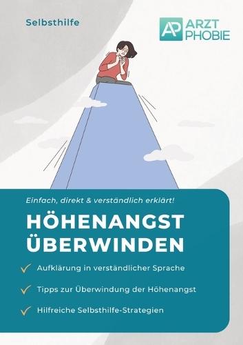 Höhenangst überwinden: Schritt für Schritt mit Selbsthilfe