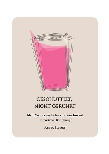 Geschüttelt, nicht gerührt: Mein Tremor und ich - eine zunehmend intensivere Beziehung