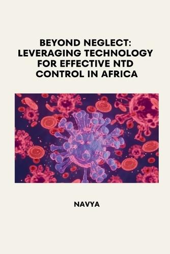 Beyond Neglect: Leveraging Technology for Effective NTD Control in Africa