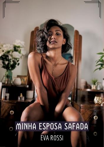 Minha Esposa Safada: Contos de Sexo Explícito para Adultos