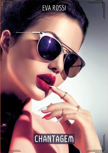 Chantagem: Contos de Sexo Explícito para Adultos