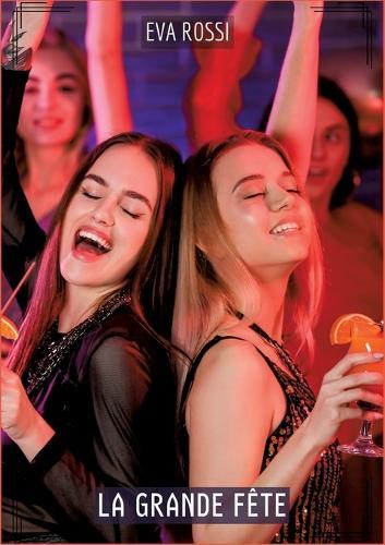 La Grande Fête: Histoires Érotiques Tabou pour Adultes
