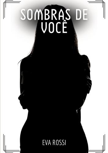 Sombras de Você: Contos de Sexo Explícito para Adultos