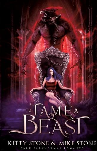 To Tame a Beast: Dark Paranormal Romance