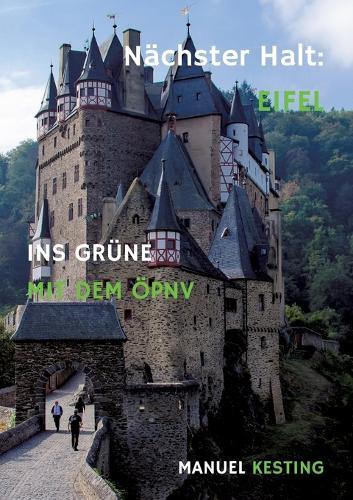 Nächster Halt: EIFEL: Ins Grüne mit dem ÖPNV