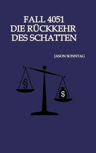 Fall 4051 Die Rückkehr des Schattens