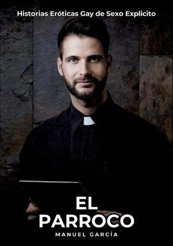 El Parroco: Historias Eróticas Gay de Sexo Explicito