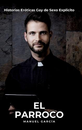 El Parroco: Historias Eróticas Gay de Sexo Explicito