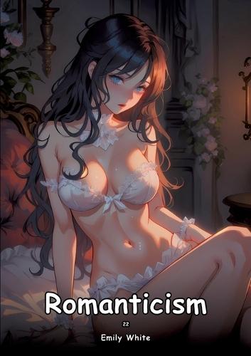 Romanticism. 22: Collection of Adult and Erotic Manga Stories with Nude Pictures