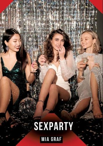 Sexparty: Geschichten mit explizitem Sex für Erwachsene