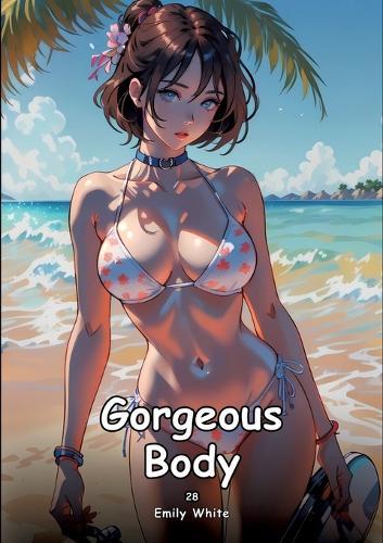 Gorgeous Body. 26: Collection of Adult and Erotic Manga Stories with Nude Pictures