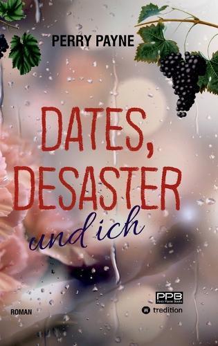 Dates, Desaster und ich
