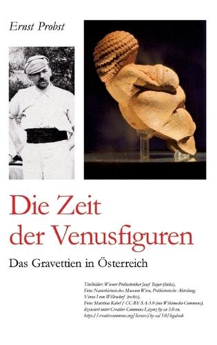 Die Zeit der Venusfiguren: Das Gravettien in Österreich