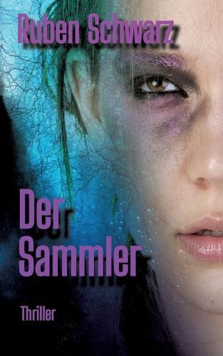 Der Sammler: Thriller