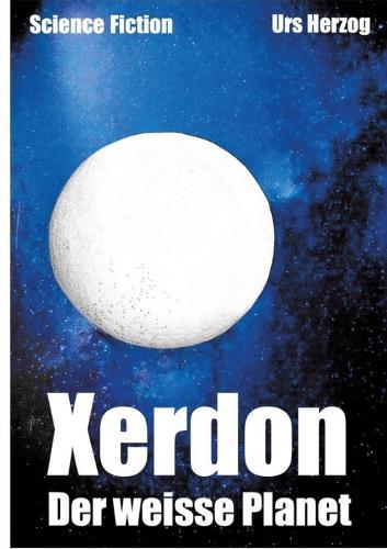 Xerdon: der weisse Planet