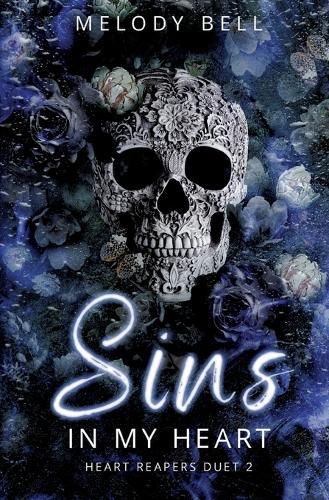 Sins in My Heart: Heart Reapers Duet 2 (Dark Romance)