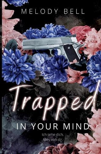 Trapped in Your Mind: Blackburn Brothers 2 (Dark Stalker to Lover Romance)