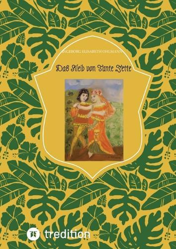Das Kleid von Tante Jette: Ein neues Märchen