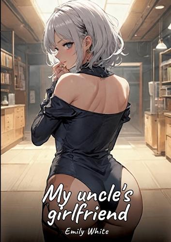 My uncle's girlfriend: Sexy Erotic Stories for Adults Illustrated with Hentai Images - Naked Pictures