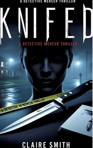 Knifed: A Detective Mercer Thriller