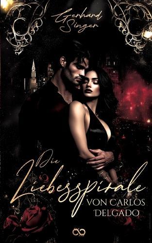 Die Liebesspirale des Carlos Delgado