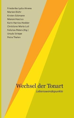 Wechsel der Tonart: Lebenswendepunkte