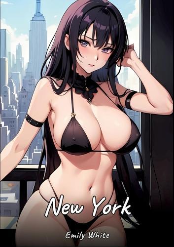 New York: Sexy Erotic Stories for Adults Illustrated with Hentai Images - Naked Illustrations