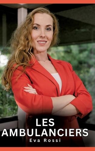Les Ambulanciers: Les Ambulanciers