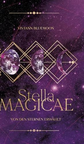 Stella Magicae: Von den Sternen erwählt