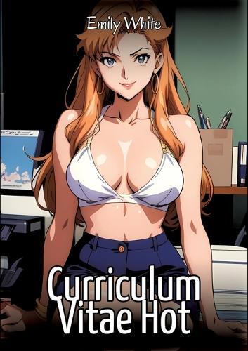 Curriculum Vitae Hot: Sexy Erotic Stories for Adults Illustrated with Hentai Images - Naked Pictures