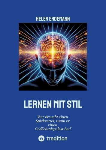Lernen mit Stil: Wer braucht einen Spickzettel, wenn er einen Gedächtnispalast hat?