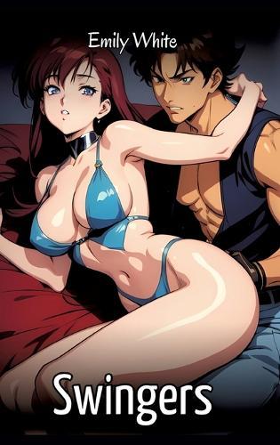 Swingers: Sexy Erotic Stories for Adults Illustrated with Hentai Images - Naked Pictures