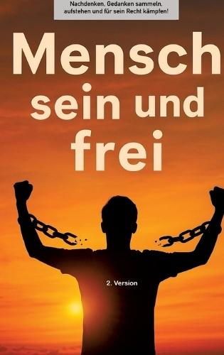 Buchprojekt ""Mensch sein und frei"": 2.Version