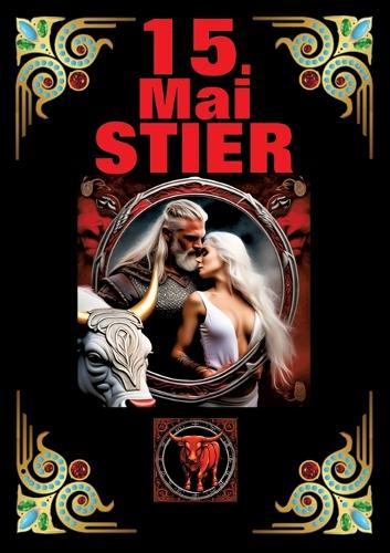 15.Mai, mein Geburtstag: Geboren im Zeichen des Stiers. Meine Eigenschaften und Charakterzüge, meine Stärken und Schwächen, meine Geburtstagsbegleiter und historische Ereignisse.
