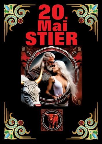 20.Mai, mein Geburtstag: Geboren im Zeichen des Stiers. Meine Eigenschaften und Charakterzüge, meine Stärken und Schwächen, meine Geburtstagsbegleiter und historische Ereignisse.