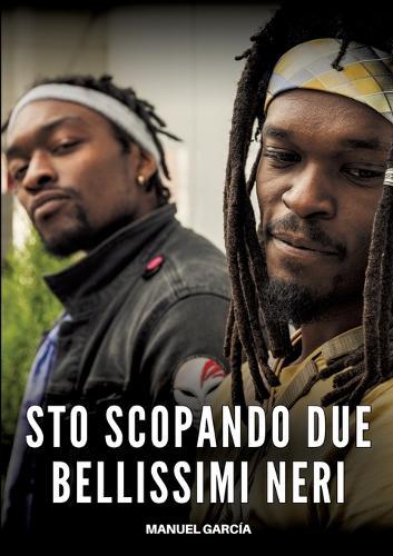 Sto scopando due bellissimi Neri: Racconti Erotici Gay Espliciti in Italiano per Adulti