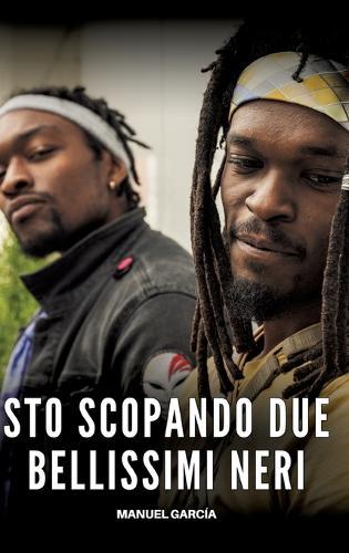 Sto scopando due bellissimi Neri: Racconti Erotici Gay Espliciti in Italiano per Adulti