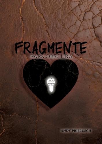 Fragmente - pars obscura: Taschenbuch