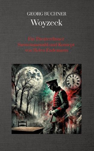 Woyzeck: Ein Theaterdinner