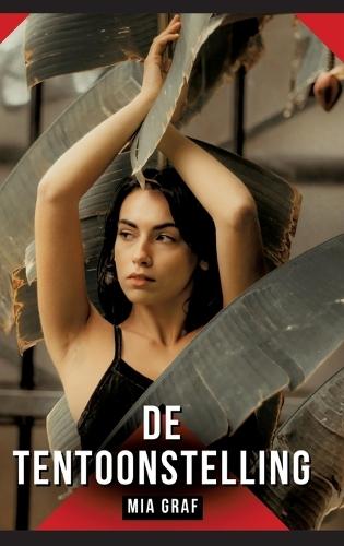 De tentoonstelling: Verboden erotische verhalen met expliciete seks voor volwassenen